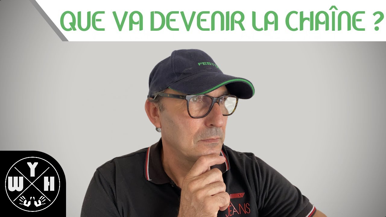 QUE VA DEVENIR LA CHAÎNE ?