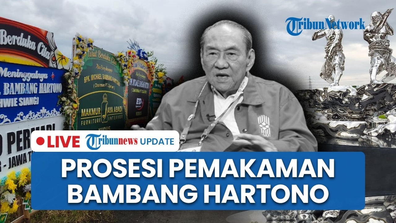 🔴LIVE: Pemakaman Eksklusif Bos Djarum Bambang Hartono di Rembang, Dihadiri Ribuan Karyawan