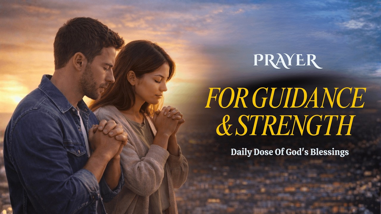 Prayer for Guidance & Strength