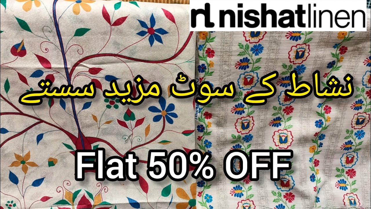 nishat linen Flat 50% OFF Sale on All Stock
