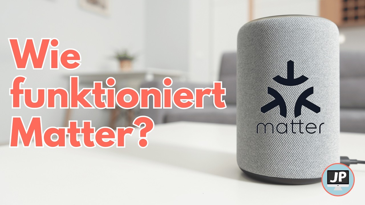 Matter Smart Home Standard | Alles, was du dazu wissen solltest! | Grundlagen für Einsteiger!