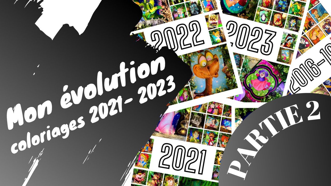 Mon évolution coloriage - Partie 2 - 2021 / 2023