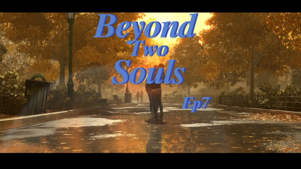 Beyond Two Souls Ep7,(Redif du 19/01/2026)