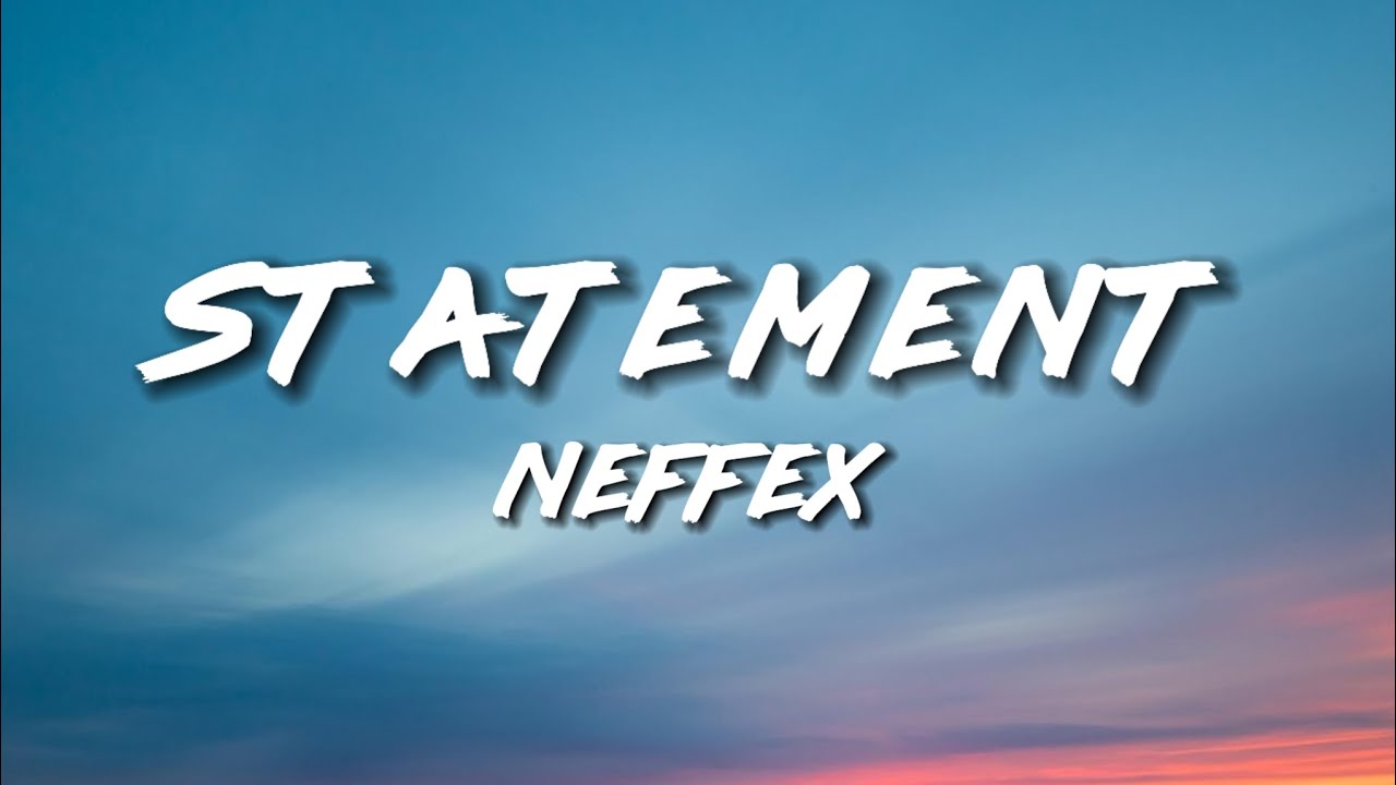 Neffex - Statement (Lyrics)