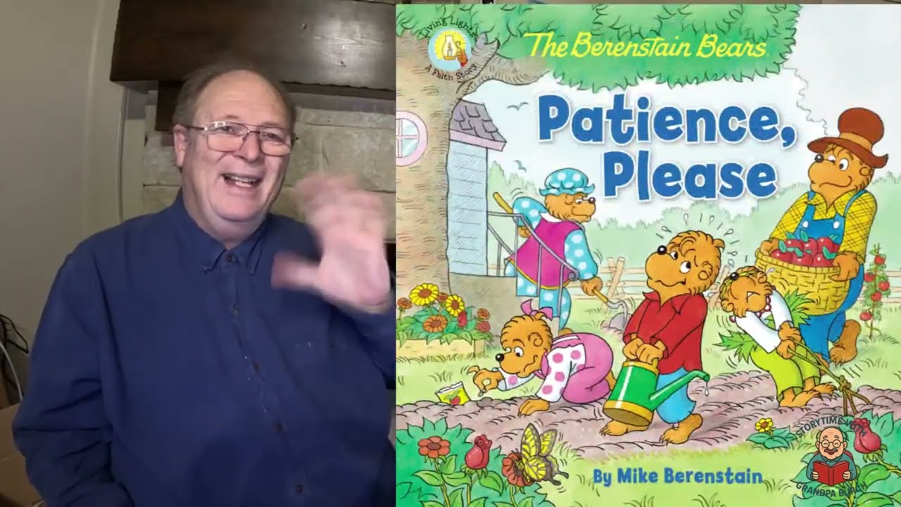 The Berenstain Bears Patience, Please