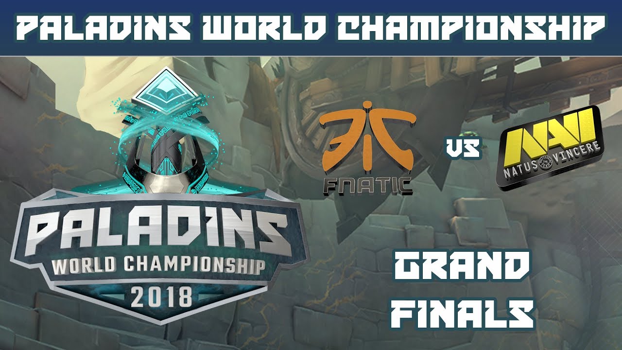 Paladins World Championship 2018: Grand Finals - FNATIC vs. Natus Vincere