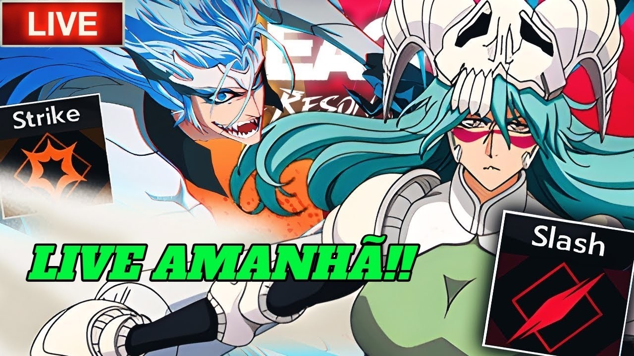 MELHOR LIVE DE BLEACH SOUL RESONANCE - O QUE ESPERAR DA LIVE DE AMANHÃ??