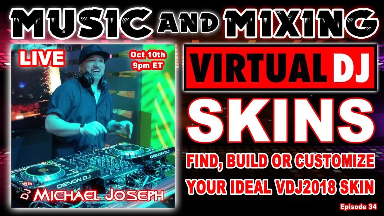 Найдите, создайте или настройте свой скин Virtual DJ 2018. Музыка и микширование с диджеем Майкло...
