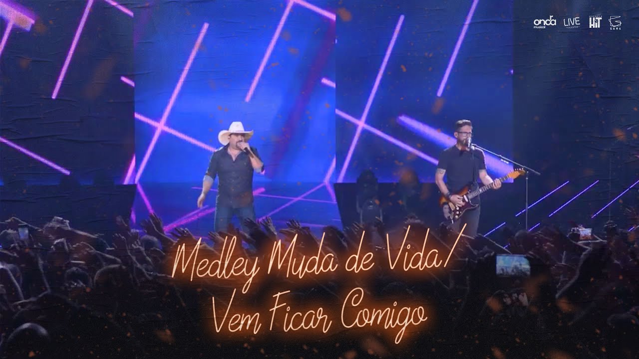 Edson & Hudson - Medley Muda de Vida/Vem Ficar Comigo [DVD Amor + Boteco 2019]