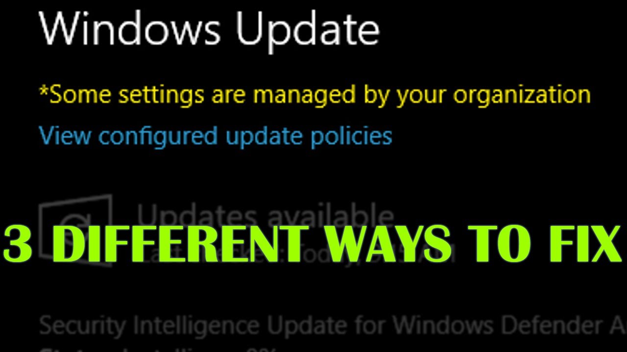 3 Easy Ways to FIX Some settings are managed by your organization for Windows 10 2020 Guide