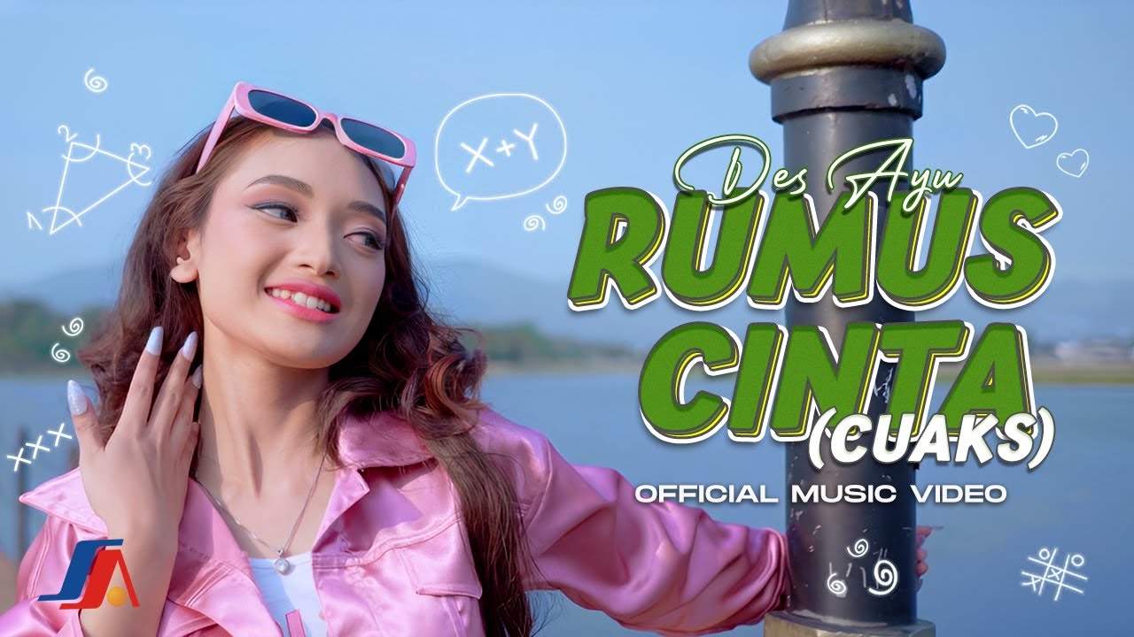 Des Ayu - Rumus Cinta (Cuaks) (Official Music Video)