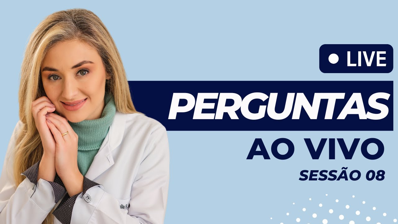 Live de perguntas e respostas ao vivo - Sessão 8