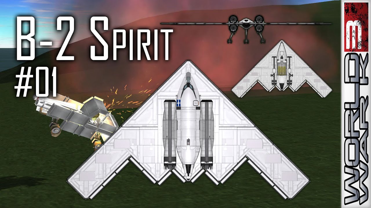 WWK3 #01 B-2 Stealth Bomber - World War K in Kerbal Space Program with Mods