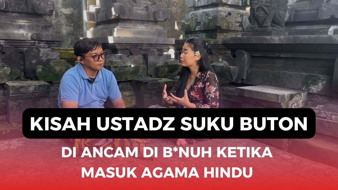 KISAH USTADZ SUKU BUTON. DI ANCAM DI B*NUH KETIKA MASUK AGAMA HINDU