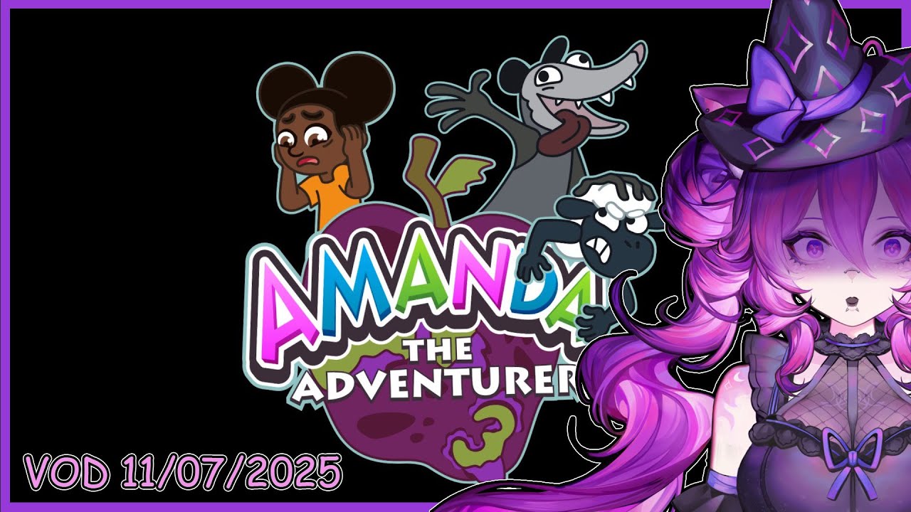 Spooky Kids Show Incoming! Playing Amanda The Adventurer 3✧ VOD 11/07/2025