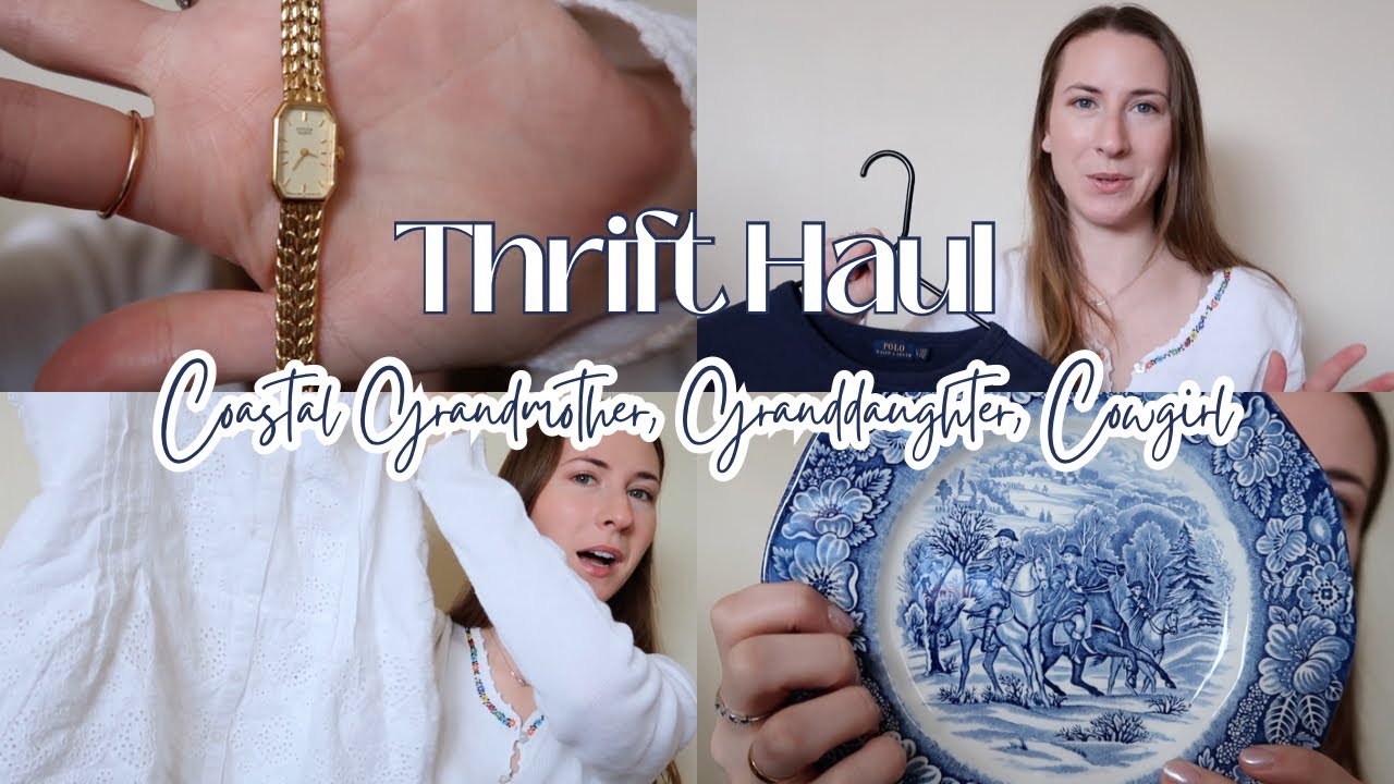 THRIFT HAUL: Coastal Grandmother, Coastal Granddaughter, & Coastal Cowgirl Style