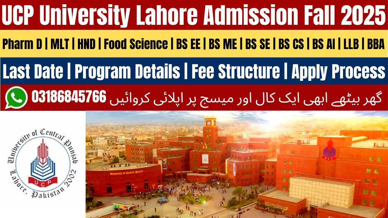 UCP University Lahore Admission 2025 | UCP Admission 2025 | UCP University Lahore Fee Structure