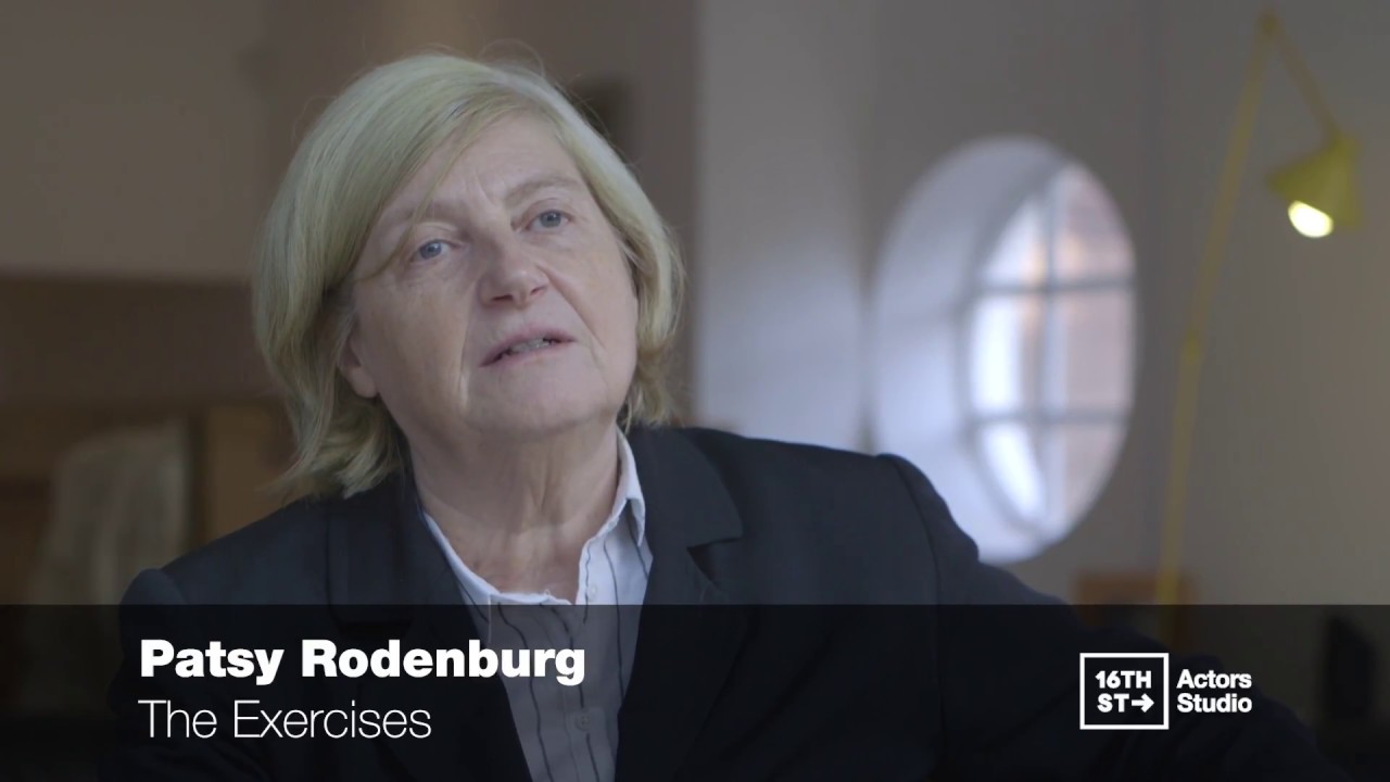 Patsy Rodenburg | The Exercises