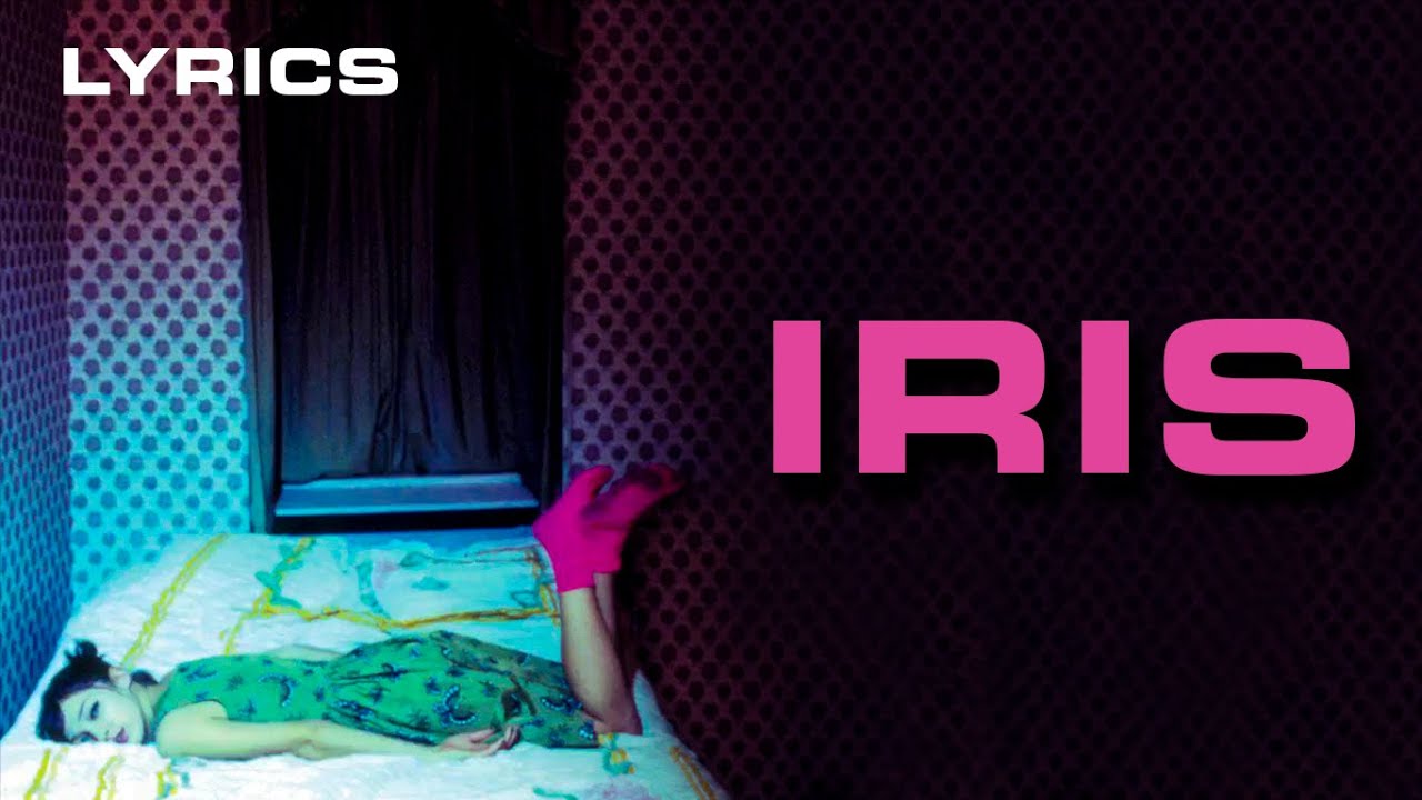 The Goo Goo Dolls  - Iris (Lyrics)