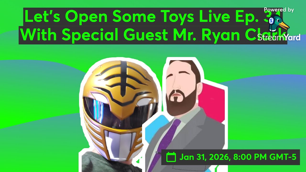 Let's Open Some Toys Live! Ep.34 With Special Guest @Mr.RyanClark