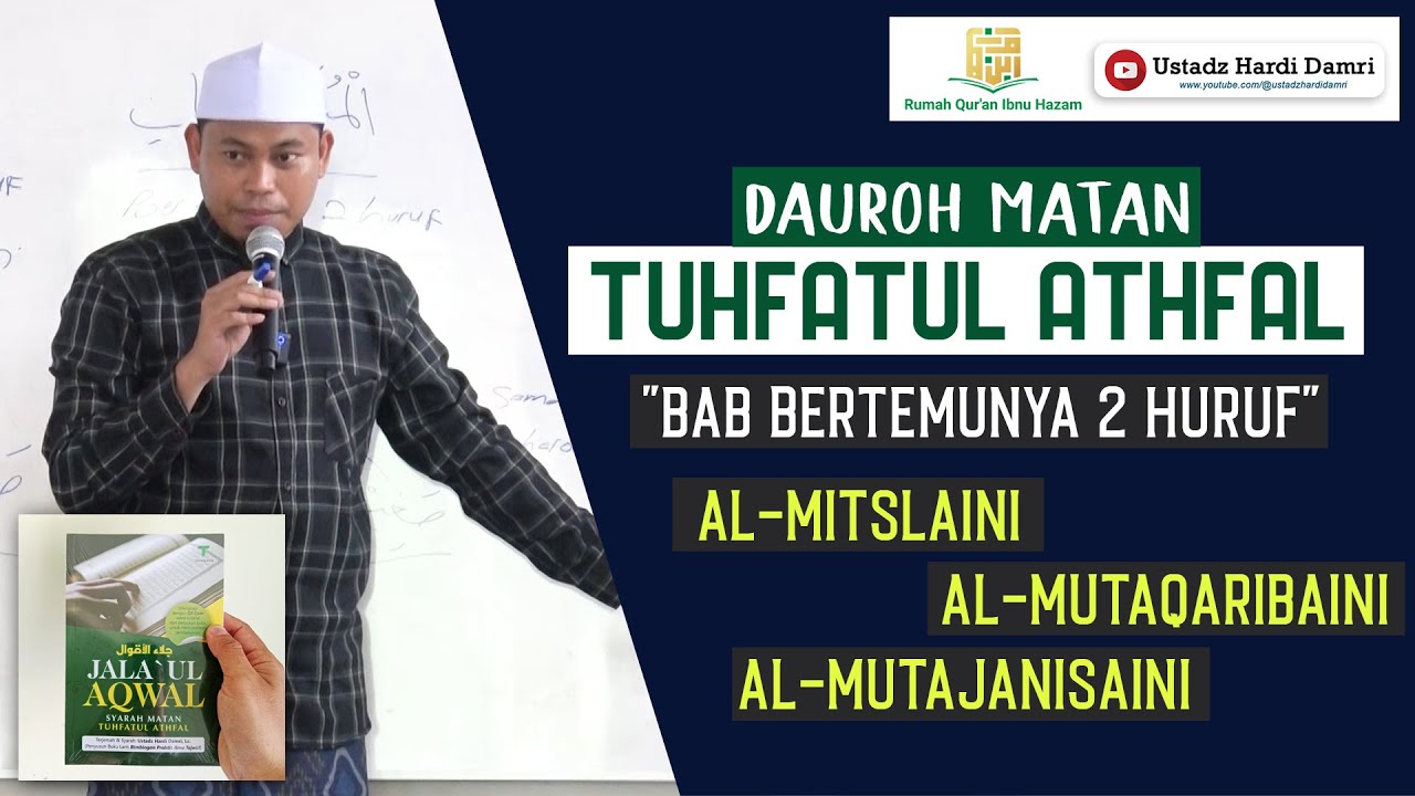 BAB #6 AL-MITSLAINI, AL-MUTAQARIBAINI, AL-MUTAJANISAINI (Ustadz Hardi Damri, Lc)