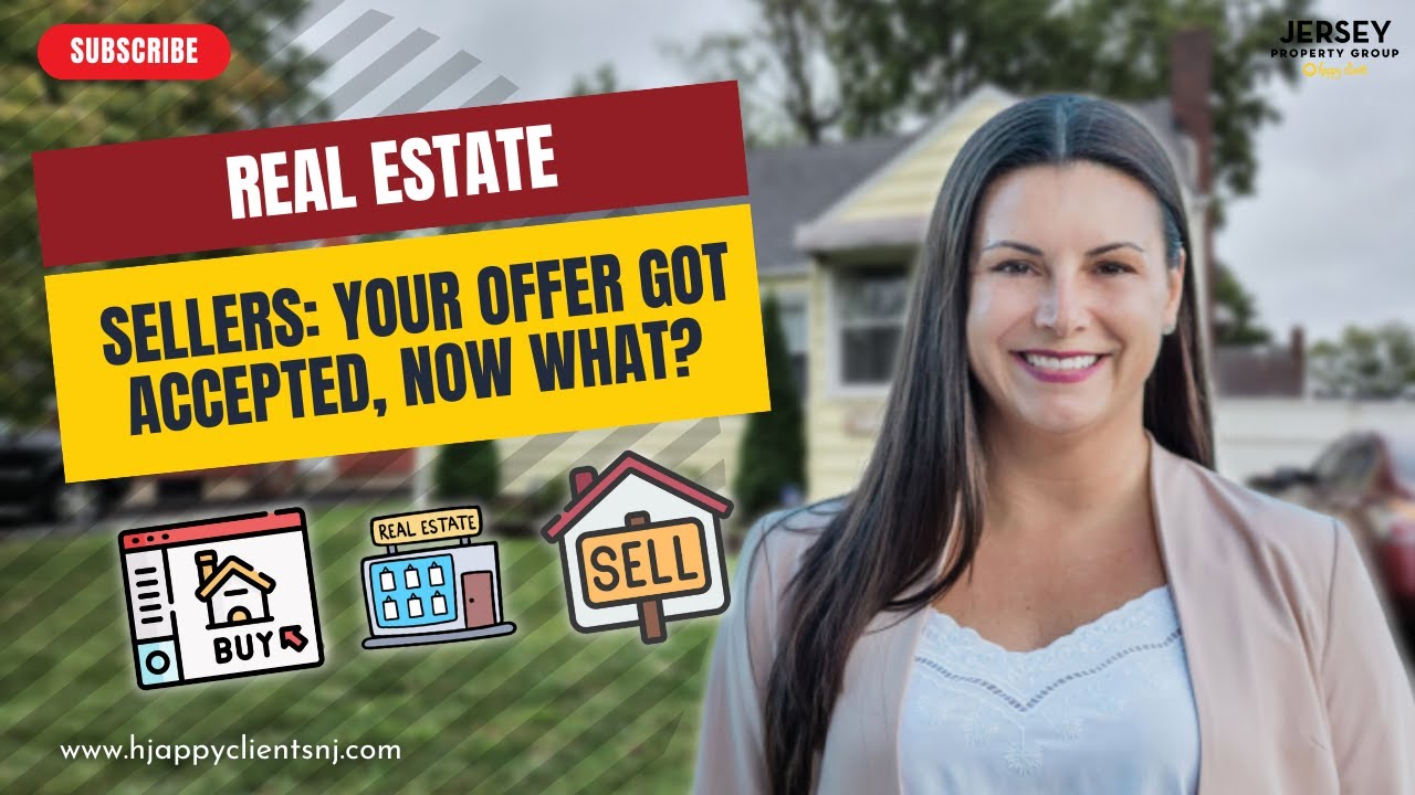 Sellers Your Offer Got Accepted, Now What? | Jersey Property Group