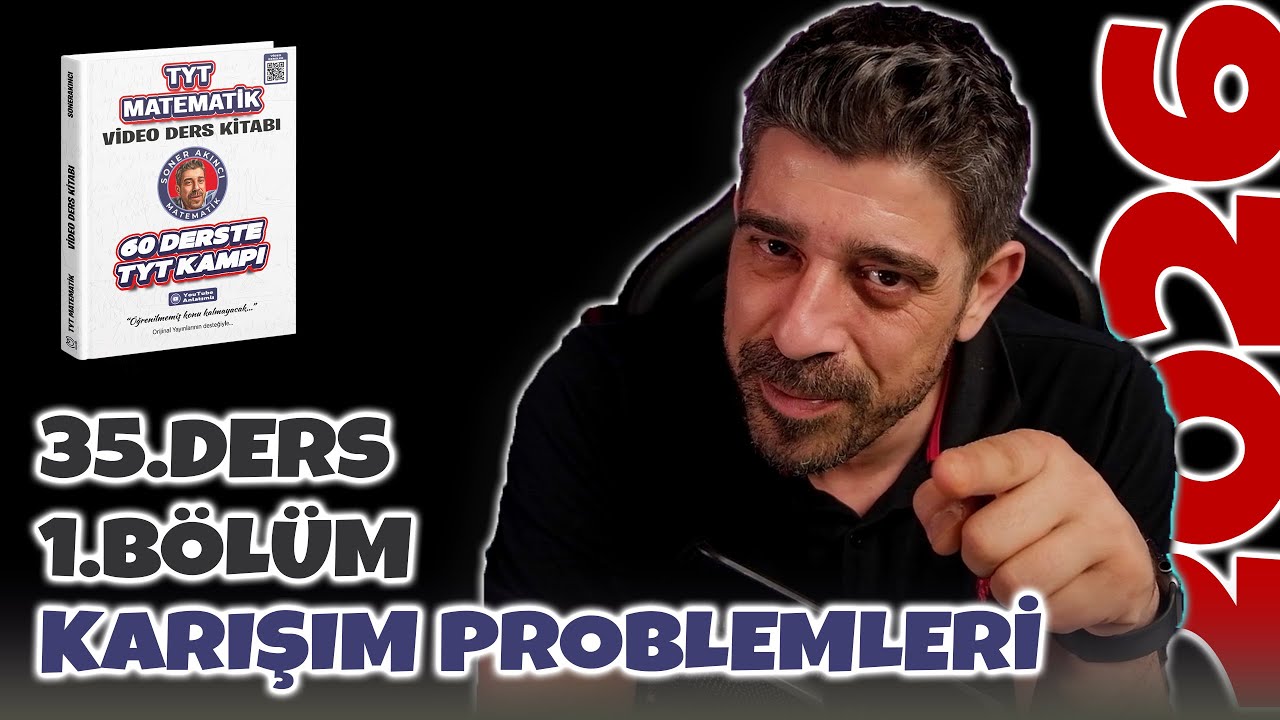 Karışım Problemleri | 35.Ders 1.Bölüm | 60 Derste TYT Matematik Kampı 2026