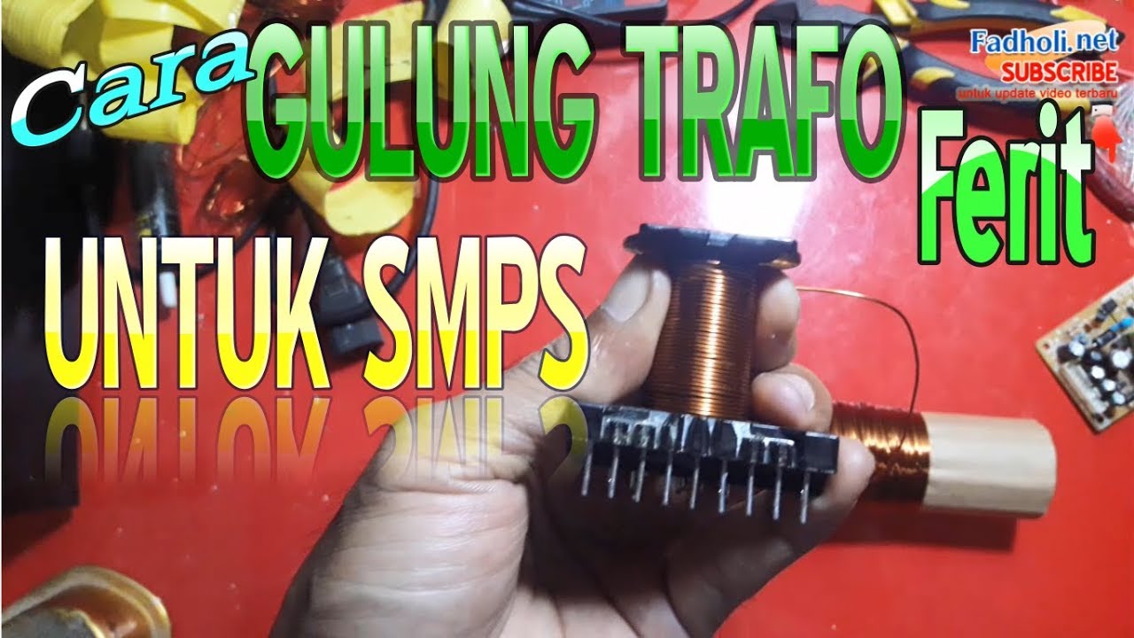 Melilit Trafo Ferit Untuk Membuat SMPS