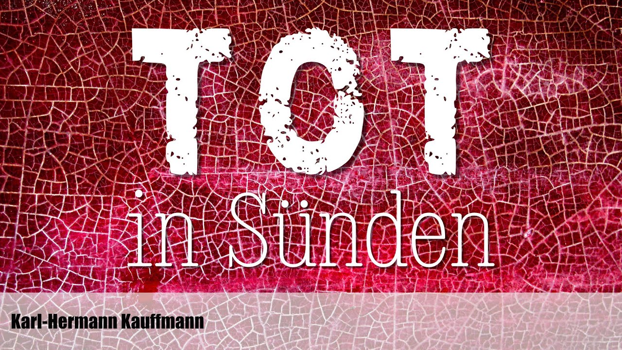 Tod in Sünde -  Karl-Hermann Kauffmann
