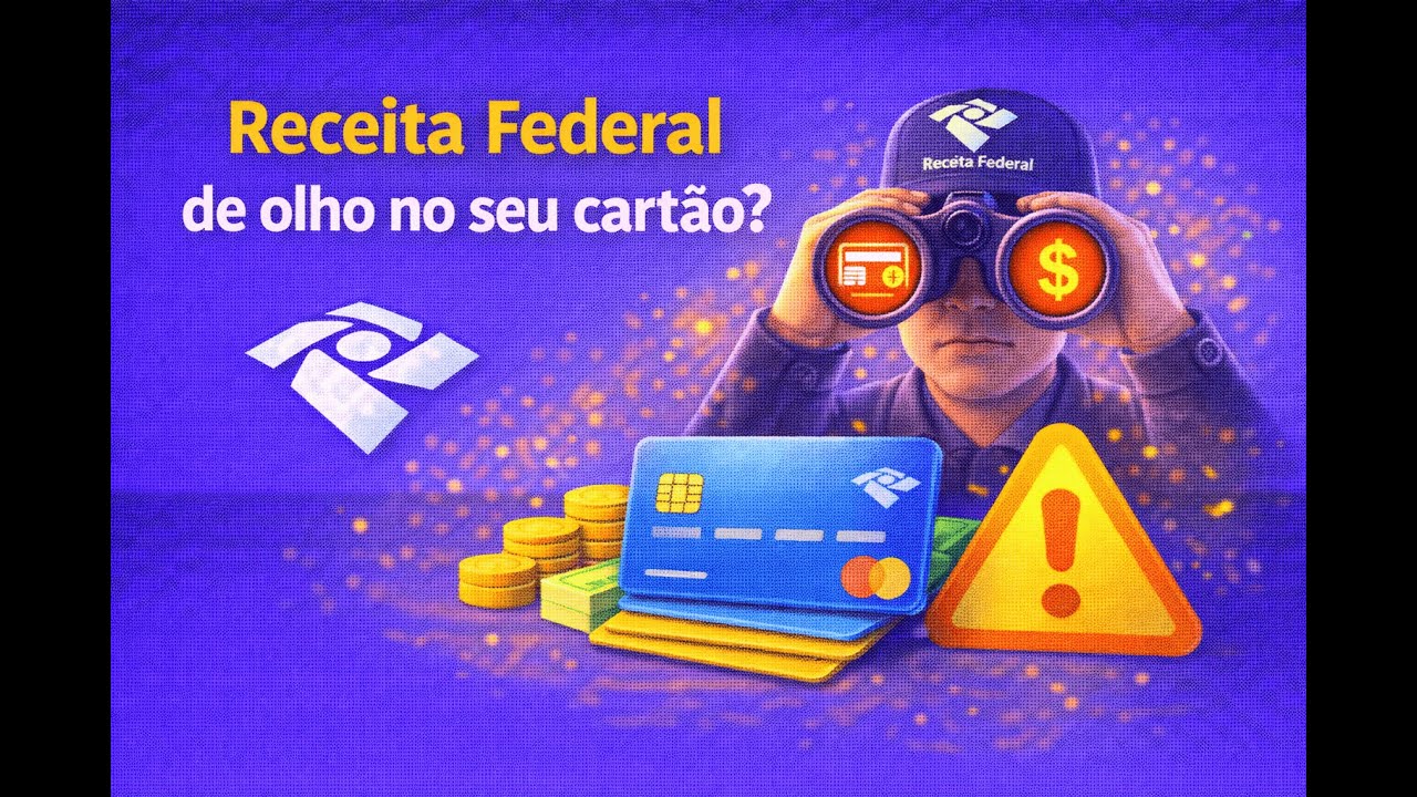A Receita Federal está de olho no seu cartão de crédito?