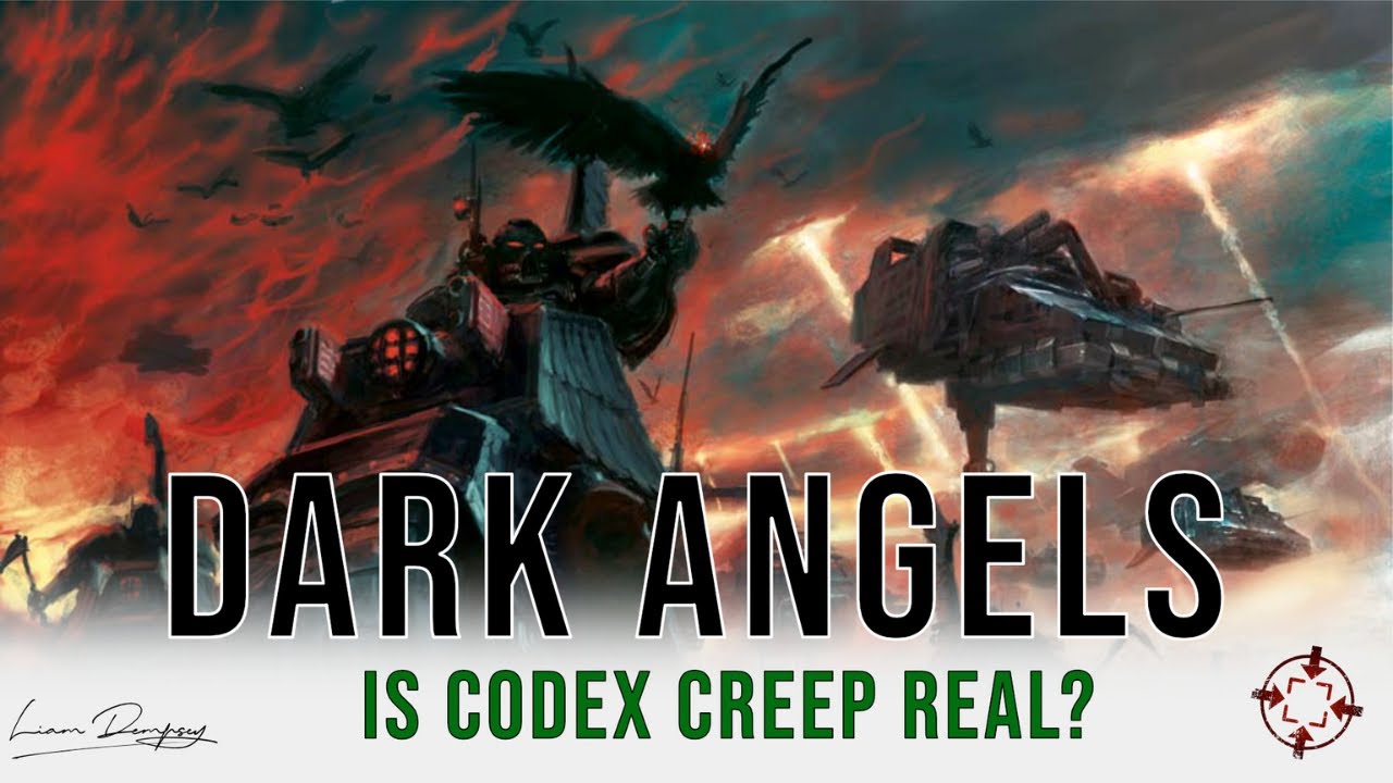 NEW Dark Angels Rules - Is Codex Creep REAL? - 9th Edition 40k