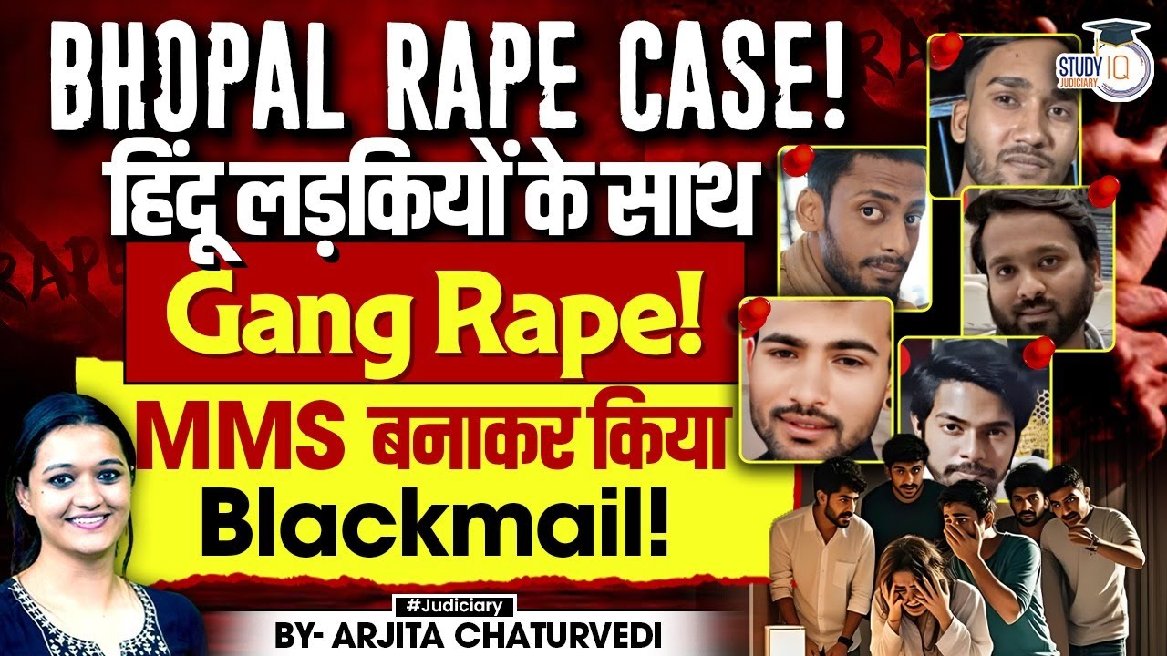 Bhopal Gang Rape Case: Hindu College Girls drugged, raped and blackmailed | Ajmer Sex Scandal