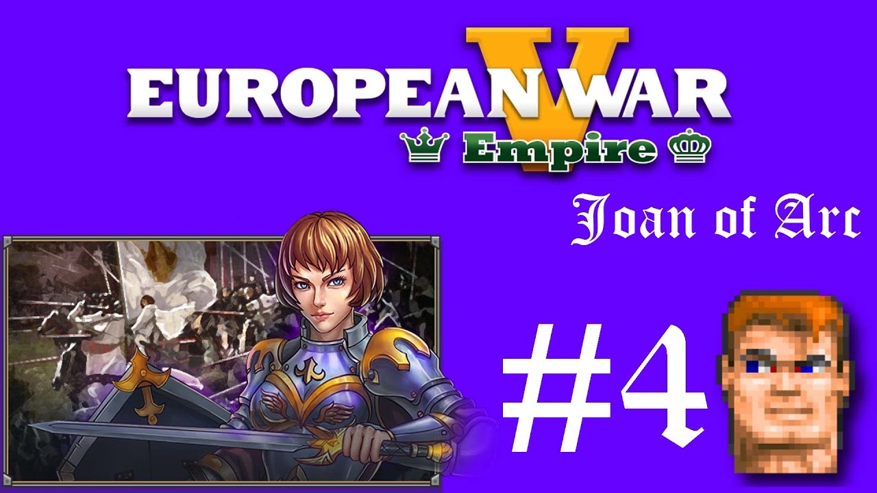 European War V Empire ^^ Joan of Arc #4
