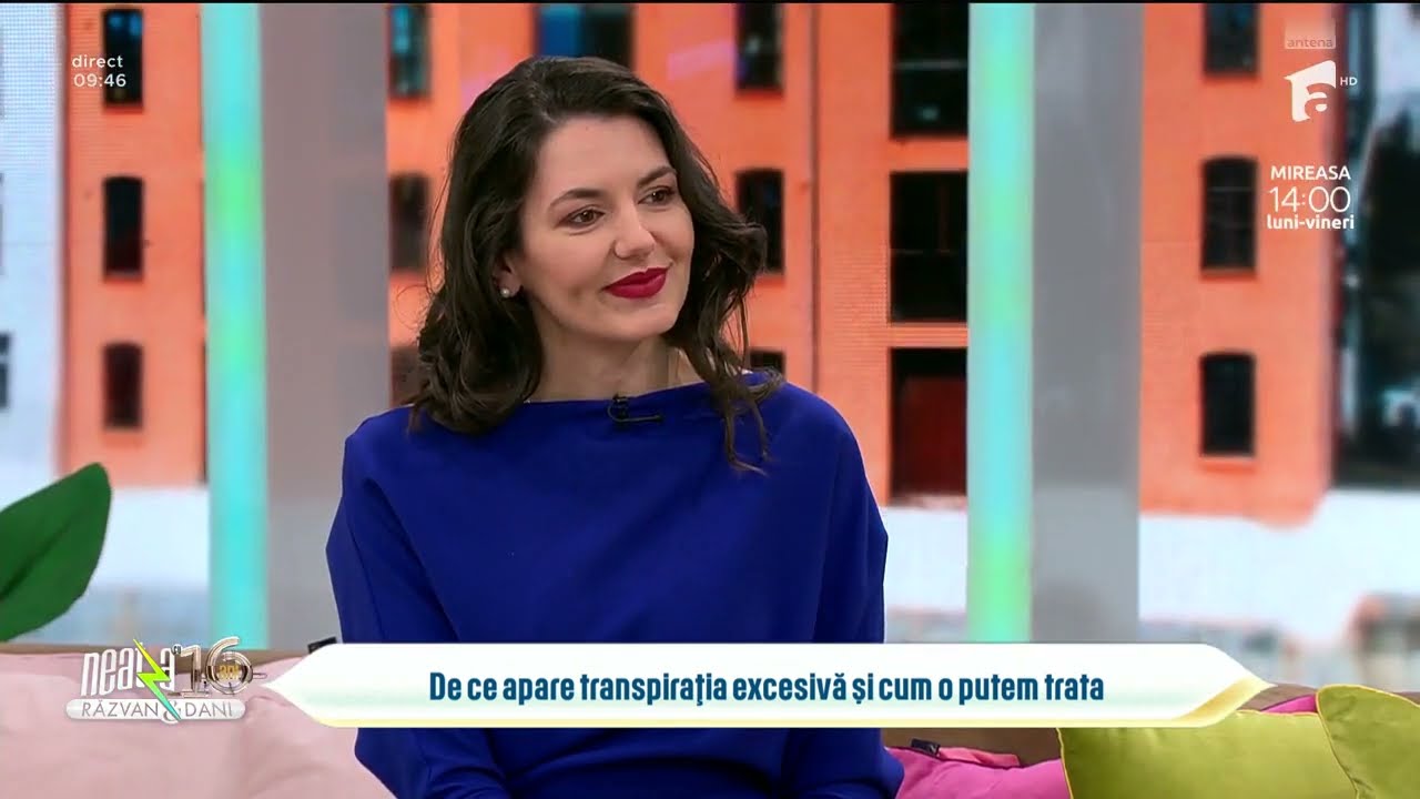 Dr  Iulia Roșu la Neaztza cu Razvan și Dani -   De ce apare transpirația excesivă și cum o tratăm ?