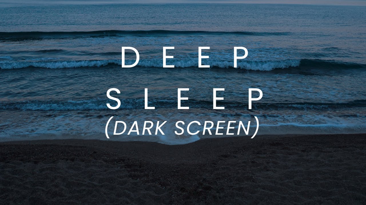Deep Ocean Waves for Deep Sleep – Dark Screen