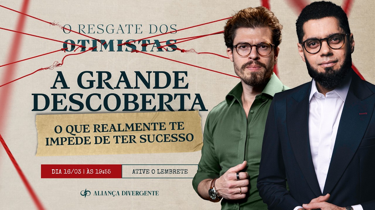 Aula 01: A Grande Descoberta - O que REALMENTE te impede de ter sucesso - O Resgate dos Otimistas