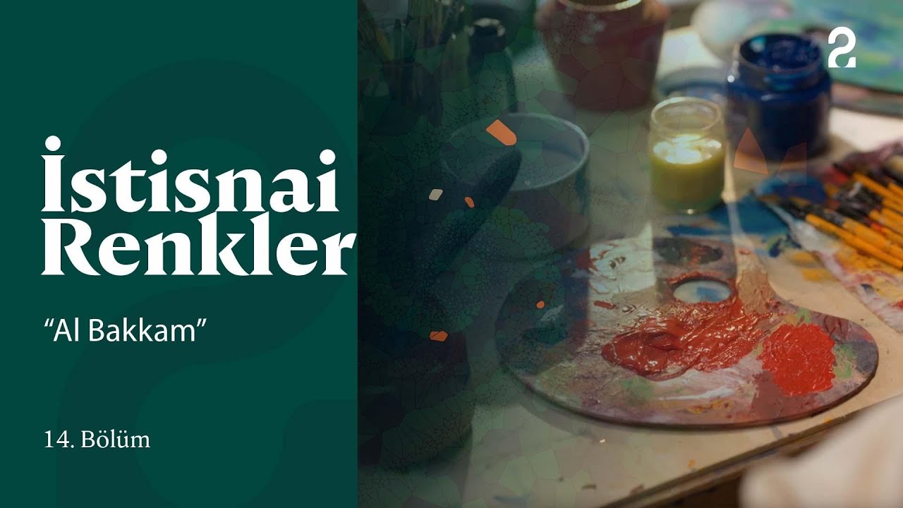 Al Bakkam | İstisnai Renkler | 14. Bölüm @trt2
