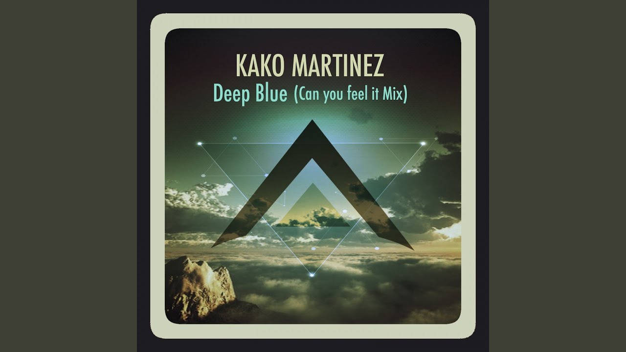 Deep Blue (Can You Feel It Mix)