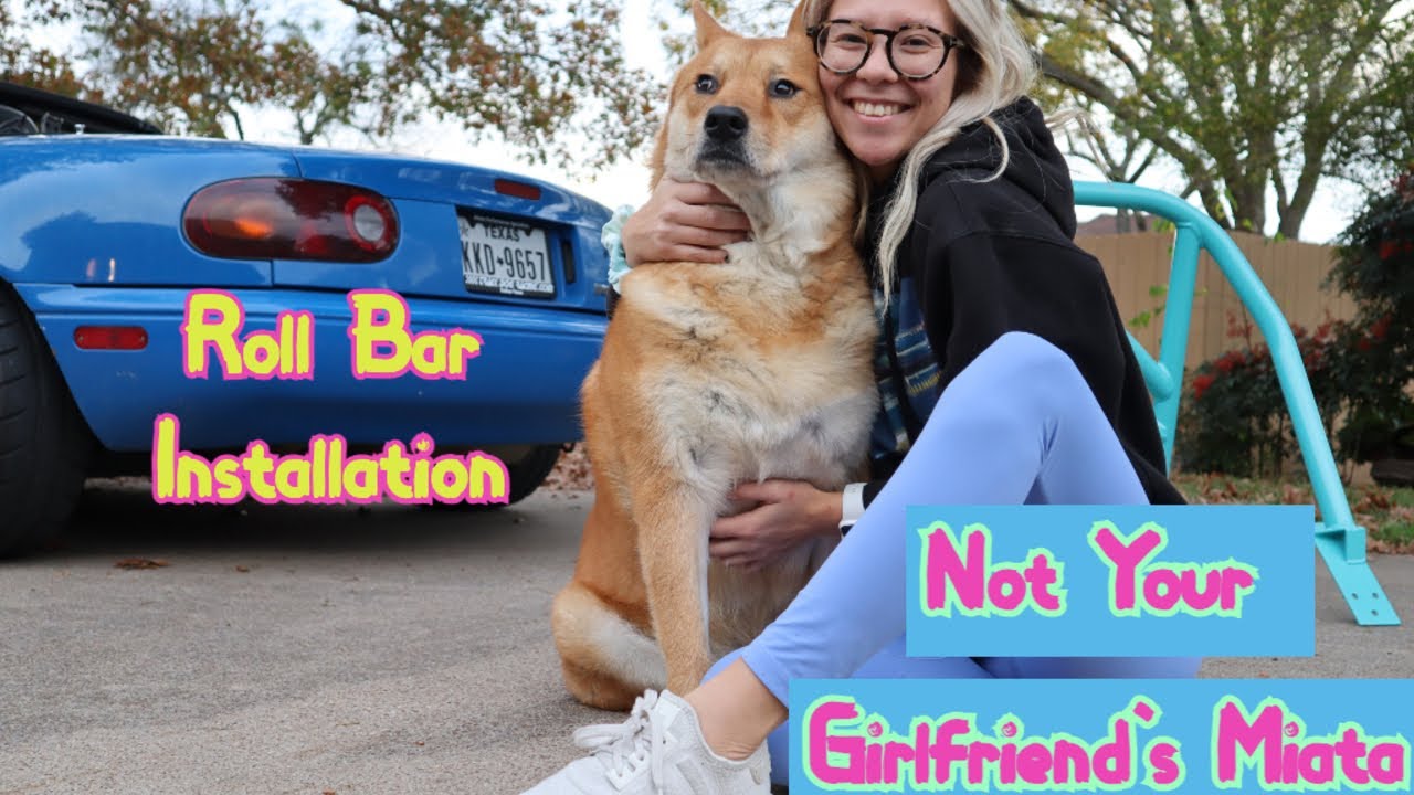 Not your girlfriend's Miata EP1 (Hard Dog Roll Bar Installation)