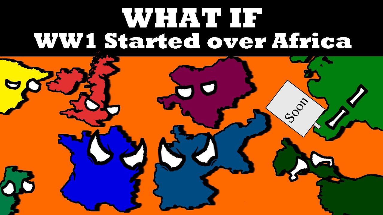How My Viewers Caused WW1 To Erupt Over Africa