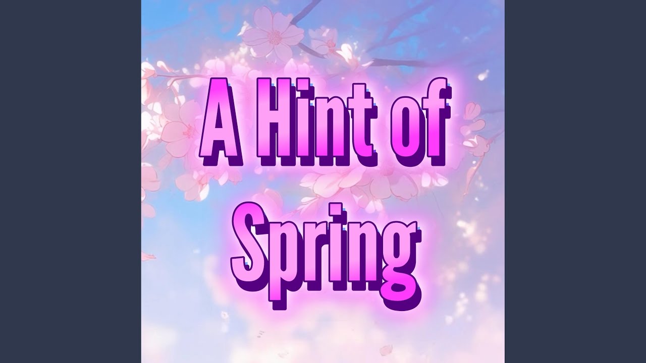 A Hint of Spring