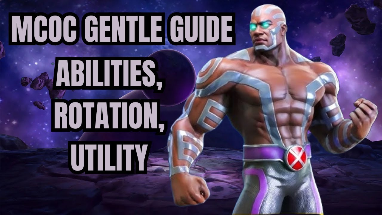MCOC Gentle Guide: Abilities, Rotation, and Utility!