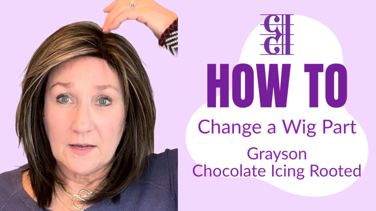 How To Change Your Wig Part - Featuring Grayson in Chocolate Icing Rooted