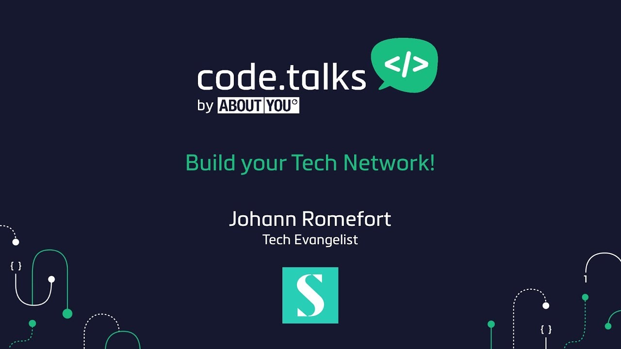 code.talks 2017 - Build your Tech Network! (Johann Romefort)