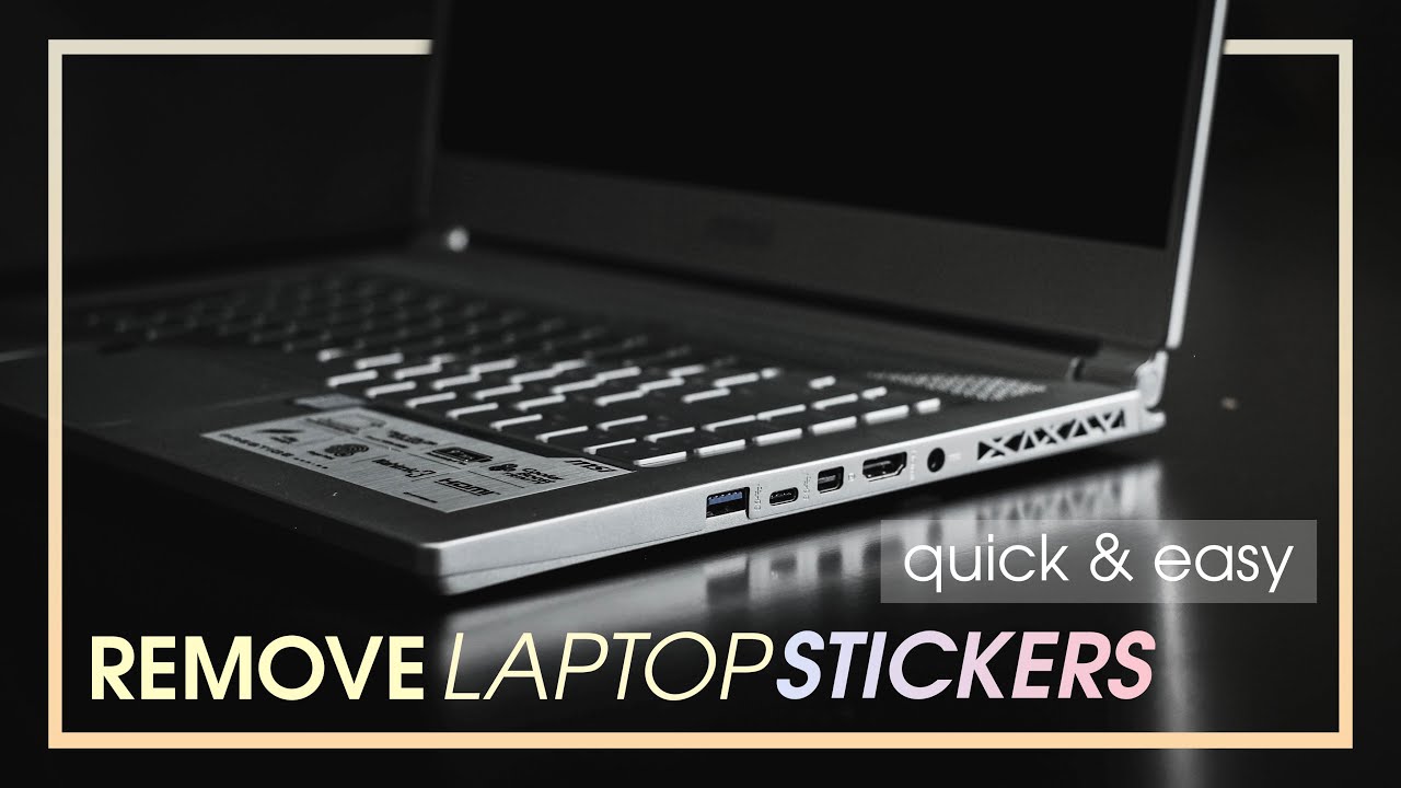 HOW TO: Remove Laptop Stickers (Quick Tutorial)