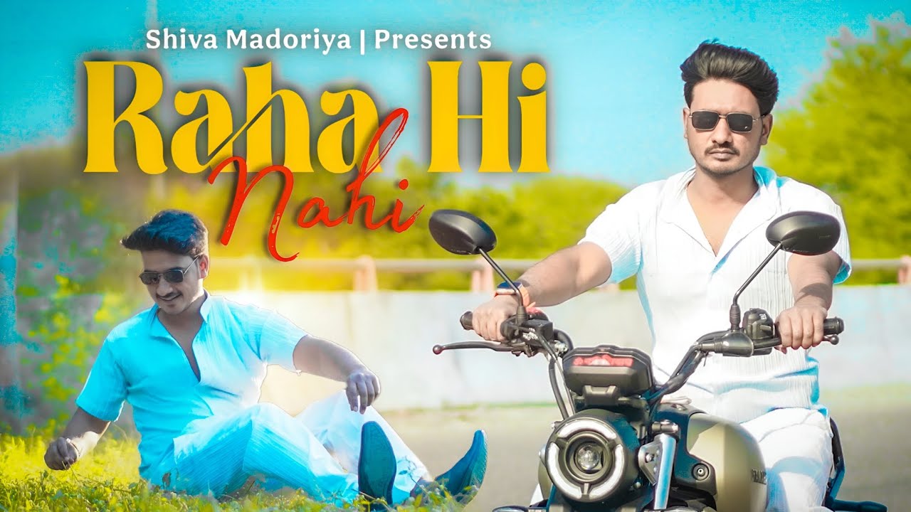 Raha Hi Nahi | Emotional Hindi  Full Song | Shiva Madoriya