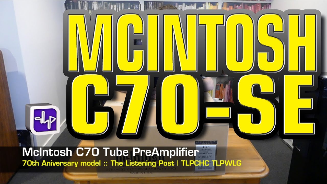 McIntosh C70 Stereo Vacuum Tube Preamplifier SE Unboxed | The Listening Post | TLPCHC TLPWLG