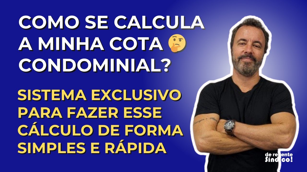 Como se calcula o valor da sua cota condominial?