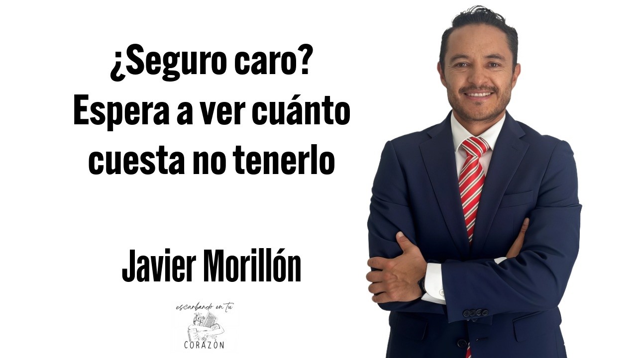 ¿Seguro caro? Espera a ver cuánto cuesta no tenerlo con Javier Morillón | Episodio 1061