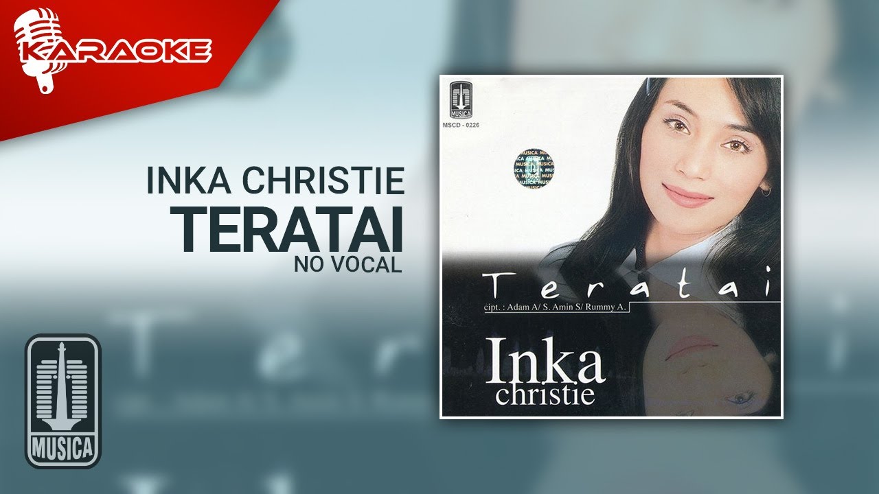 Inka Christie - Teratai (Official Karaoke Video) | No Vocal